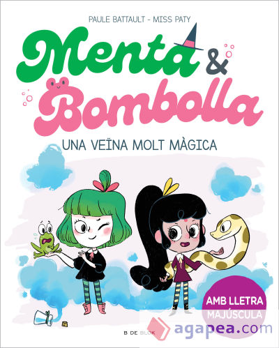 Menta i Bombolla 2 - Una veïna molt màgica