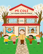 Portada de Mi cole, un lugar lleno de magia