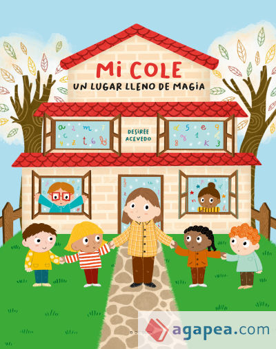 Mi cole, un lugar lleno de magia