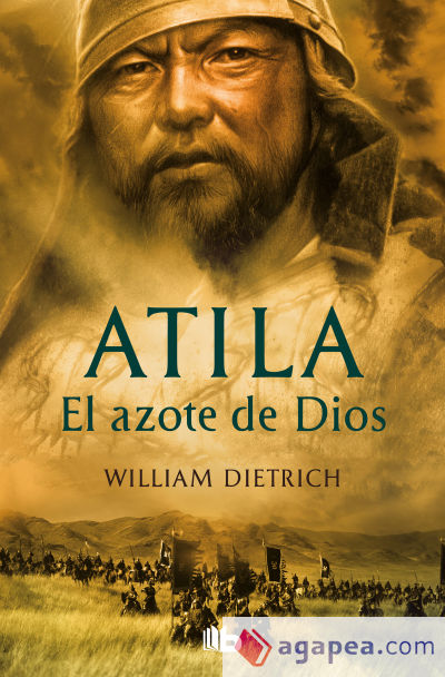 ATILA. EL AZOTE DE DIOS