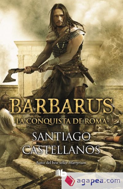 Barbarus. La conquista de Roma