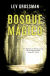 Portada de El bosque mágico, de Lev Grossman