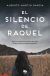 Portada de El silencio de Raquel, de Alberto Mart&iacute;n Garc&iacute;a
