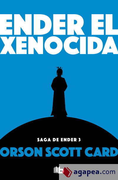 Ender el xenocida (Saga de Ender 3)