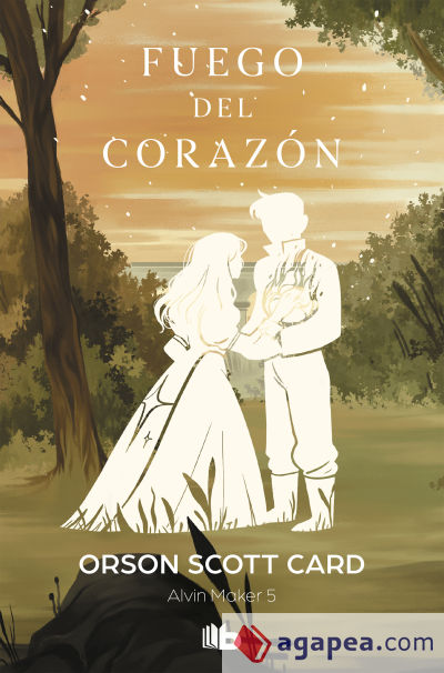 Fuego del corazón (Saga de Alvin Maker [El Hacedor] 5)