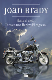 Portada de HASTA EL CIELO / DIOS EN UNA HARLEY: EL REGRESO