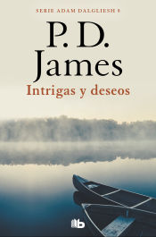 Portada de Intrigas y deseos (Adam Dalgliesh 8)