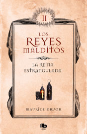 Portada de La reina estrangulada (Los Reyes Malditos 2)