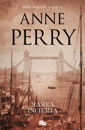 Portada de Marea incierta (Detective William Monk 14)