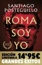 Portada de Roma soy yo (Serie Julio C&eacute;sar 1) (Campa&ntilde;a Navidad Grandes &Eacute;xitos edici&oacute;n limitada)