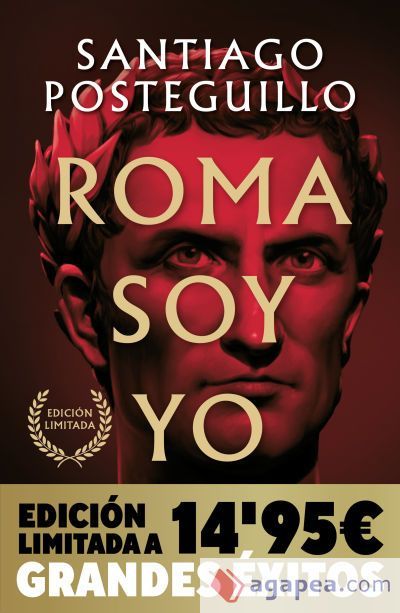 Roma soy yo (Serie Julio C&eacute;sar 1) (Campa&ntilde;a Navidad Grandes &Eacute;xitos edici&oacute;n limitada)