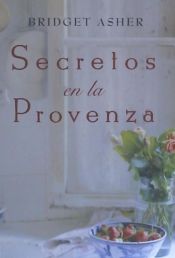 Portada de Secretos en la Provenza