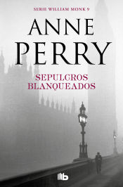 Portada de Sepulcros blanqueados (Detective William Monk 9)