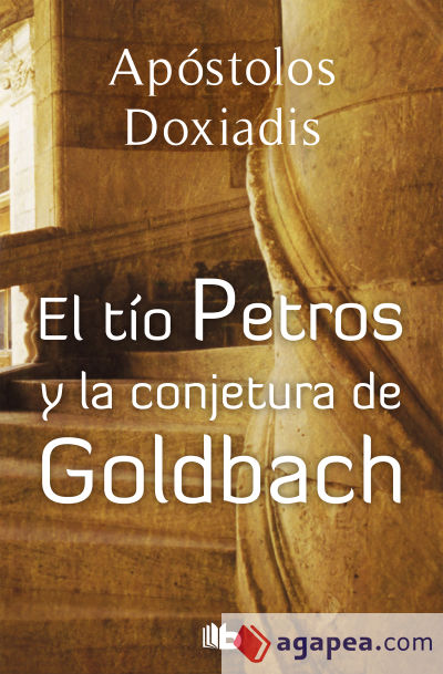 TIO PETROS Y LA CONJETURA DE GOLDBACH,EL