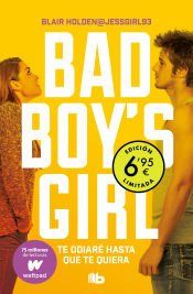 Portada de Te odiaré hasta que te quiera (edición limitada) (Bad Boy's Girl 1)