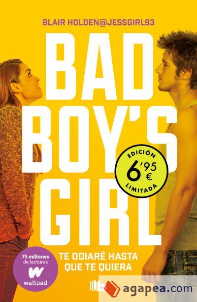 Te odiaré hasta que te quiera (edición limitada) (Bad Boy's Girl 1) Te odiaré hasta que te quiera (edición limitada) (Bad Boy's Girl 1)