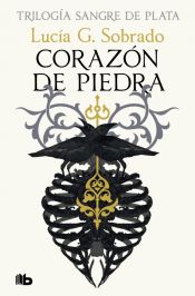 Portada de Corazón de piedra (Sangre de Plata 1)