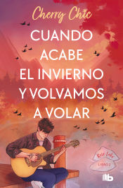 Portada de Cuando acabe el invierno y volvamos a volar (Rose Lake 2)