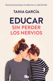 Portada de Educar sin perder los nervios