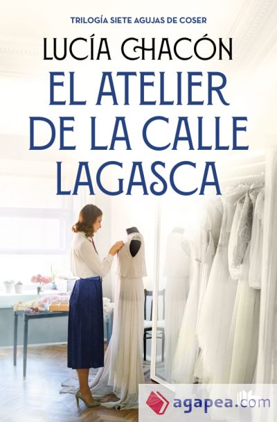 El atelier de la calle Lagasca (Siete agujas de coser 3) El atelier de la calle Lagasca (Siete agujas de coser 3)