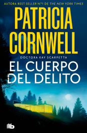 Portada de El cuerpo del delito (Doctora Kay Scarpetta 2)