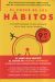 Portada de El poder de los h&aacute;bitos (edici&oacute;n limitada), de Charles Duhigg