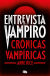 Portada de Entrevista con el vampiro (edición especial serie TV) (Crónicas Vampíricas 1), de Anne Rice