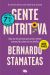 Portada de Gente nutritiva (edici&oacute;n limitada a precio especial), de Bernardo Stamateas