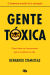 Portada de Gente tóxica, de Bernardo Stamateas