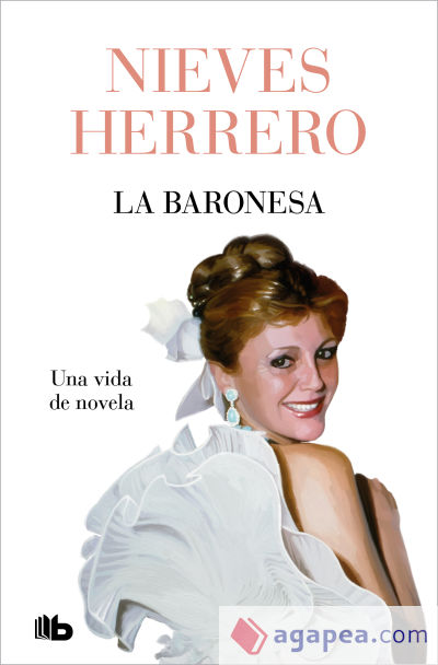 La Baronesa. Una vida de novela