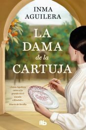 Portada de La dama de la Cartuja (La Cartuja 1)