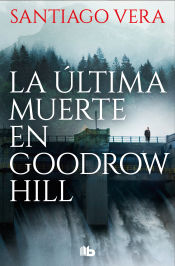 Portada de La última muerte en Goodrow Hill