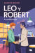 Portada de Leo y Robert. A medianoche (Leo y Robert 2), de Marcos Bueno