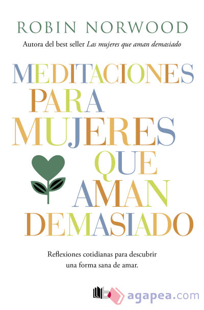 Meditaciones para mujeres que aman demasiado