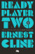 Portada de Ready Player Two, de Ernest Cline