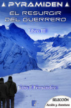 Portada de El resurgir del guerrero (Pyramiden 3) (Ebook)