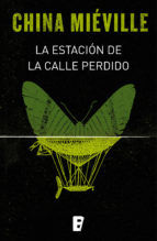 Portada de La estación de la calle Perdido (Bas-Lag 1) (Ebook)