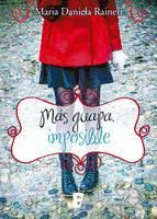 Portada de Más guapa, imposible (Ebook)