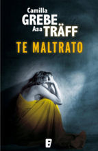 Portada de Te maltrato (Ebook)