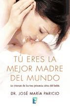 Portada de Tú eres la mejor madre del mundo (Ebook)