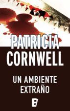 Portada de Un ambiente extraño (Doctora Kay Scarpetta 8) (Ebook)