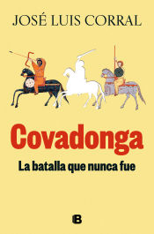 Portada de Covadonga, la batalla que nunca fue