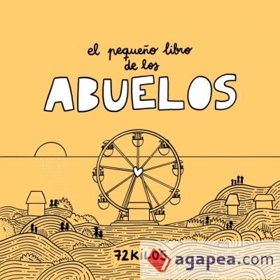 El pequeño libro de los abuelos El pequeño libro de los abuelos