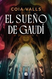 Portada de El sue&ntilde;o de Gaud&iacute;
