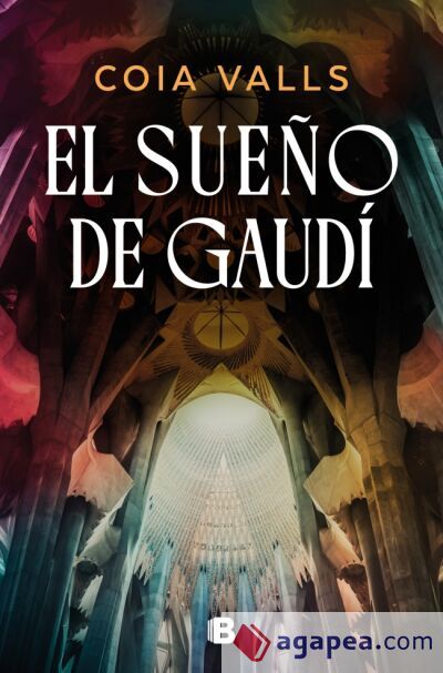 El sueño de Gaudí El sueño de Gaudí