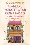 Manual Para Tratar Con Hadas Y Otros Incordios M&aacute;gicos