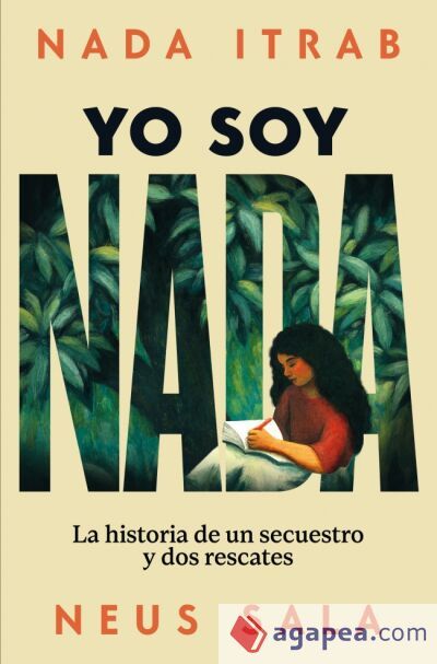 Yo soy Nada: La historia de un secuestro y dos rescates