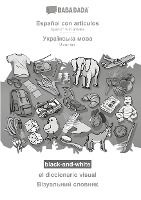 Portada de BABADADA black-and-white, Español con articulos - Ukrainian (in cyrillic script), el diccionario visual - visual dictionary (in cyrillic script): Span