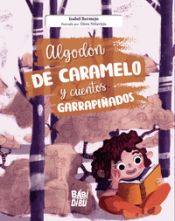 Portada de Algodón de caramelo y cuentos garrapiñados