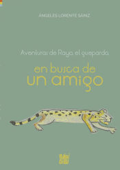 Portada de Aventuras de Rayo, el guepardo, en busca de un amigo